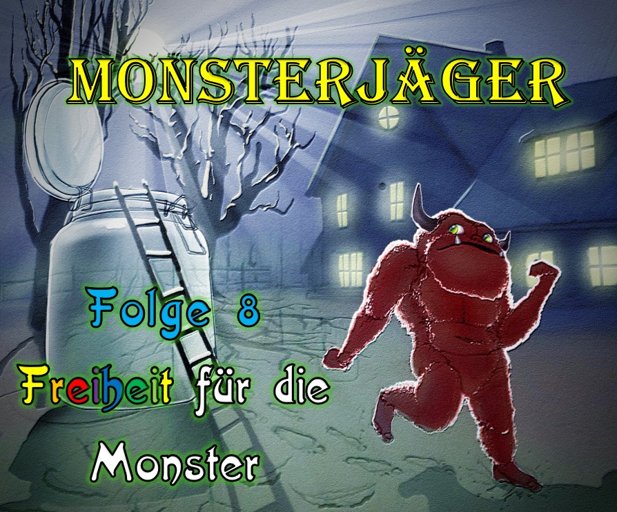 Monsterjäger Folge 8 Cover mit Schrift Version B.jpg